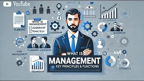 What is Management? | Key Principles & Functions