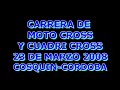 CARRERA DE MOTOCROSS Y CUADRI CROSS 23 MARZO 2008