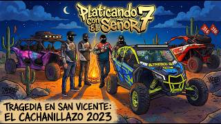 Platicando Con El Señor 7 ep. 12 | La Tragedia en Ensenada \