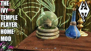 TEMPLE OF IVY: Dimensional Player Home- Xbox Modded Skyrim Mod Showcase