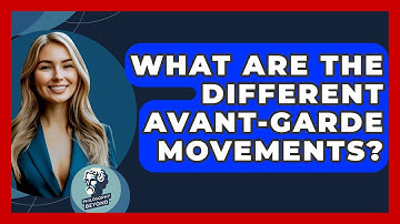 What Are The Different Avant-garde Movements? - Philosophy Beyond