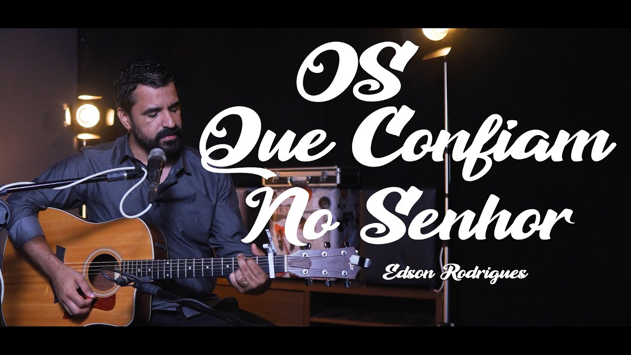 COVER OS QUE CONFIAM NO SENHOR (EDSON RODRIGUES)