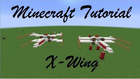 X-Wing Minecraft Tutorial!!