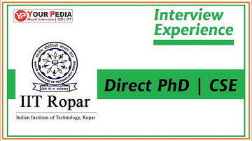 IIT Ropar | CSE | Direct PhD | Interview Experience | Post GATE Counselling | Winter Admissions