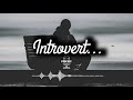 INTROVERT | Podcast Indonesia | voiceinsomnia