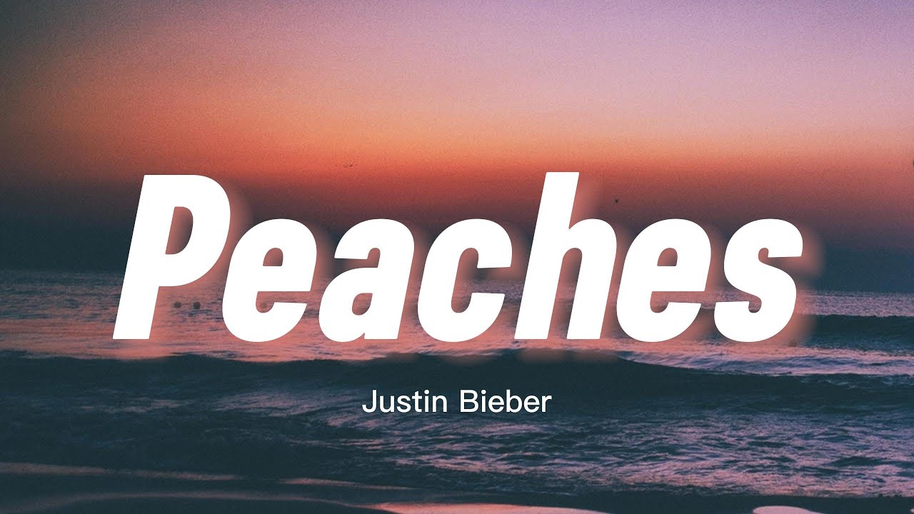 Justin Bieber Peaches (Lyrics) Feat. Daniel Caesar & Giveon YouTube