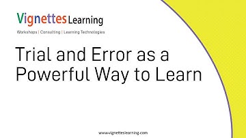 Trial and error as a powerful way to learn