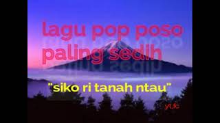 LAGU POSO PALING SEDIH||MAU SIKO RI TANAH NTAU||COVER