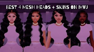 BEST 4 MESH HEADS + SKINS ON IMVU | PrettyCupid