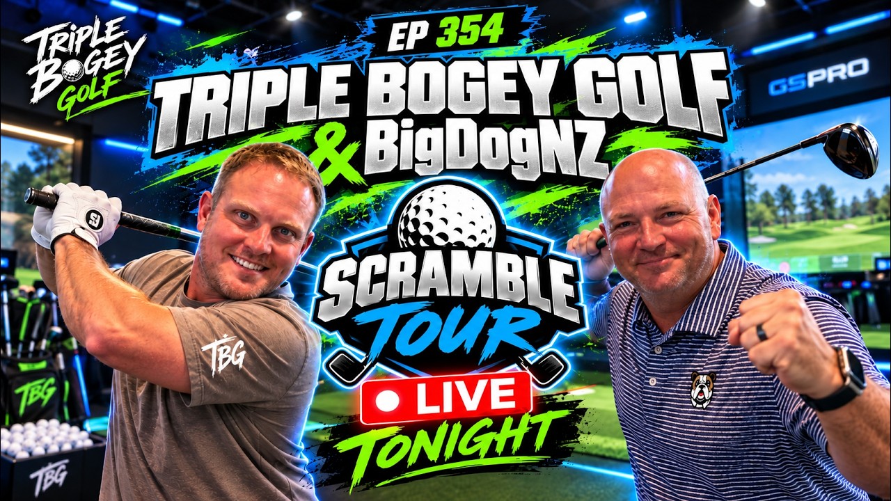 EP 354 LIVE | Triple Bogey Golf & BigDogNZ Take On Scramble Tour! ⛳🔥