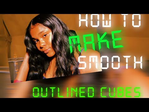 How To Make Smooth Outlined Cubes! - Trendy Videostar