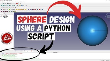 How to Design a Sphere in FreeCAD using Python Script