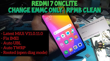 Change eMMC Only Redmi 7 Onclite | Fix IMEI | Auto UBL | TWRP Root @mobilecareid