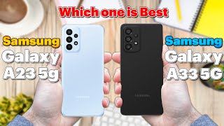 Samsung Galaxy A23 5g vs Samsung Galaxy A33 5G | Which one is best?