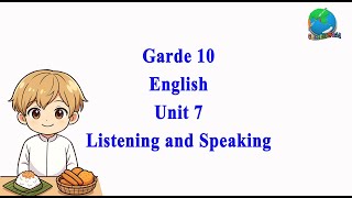 Grade 10 English Unit 7 Listening