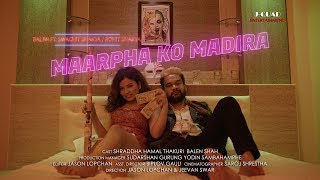 BALEN - MARPHA KO MADIRA Ft. Swachit Shakya | Rohit Shakya