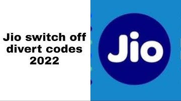 Jio switch off divert codes 2022