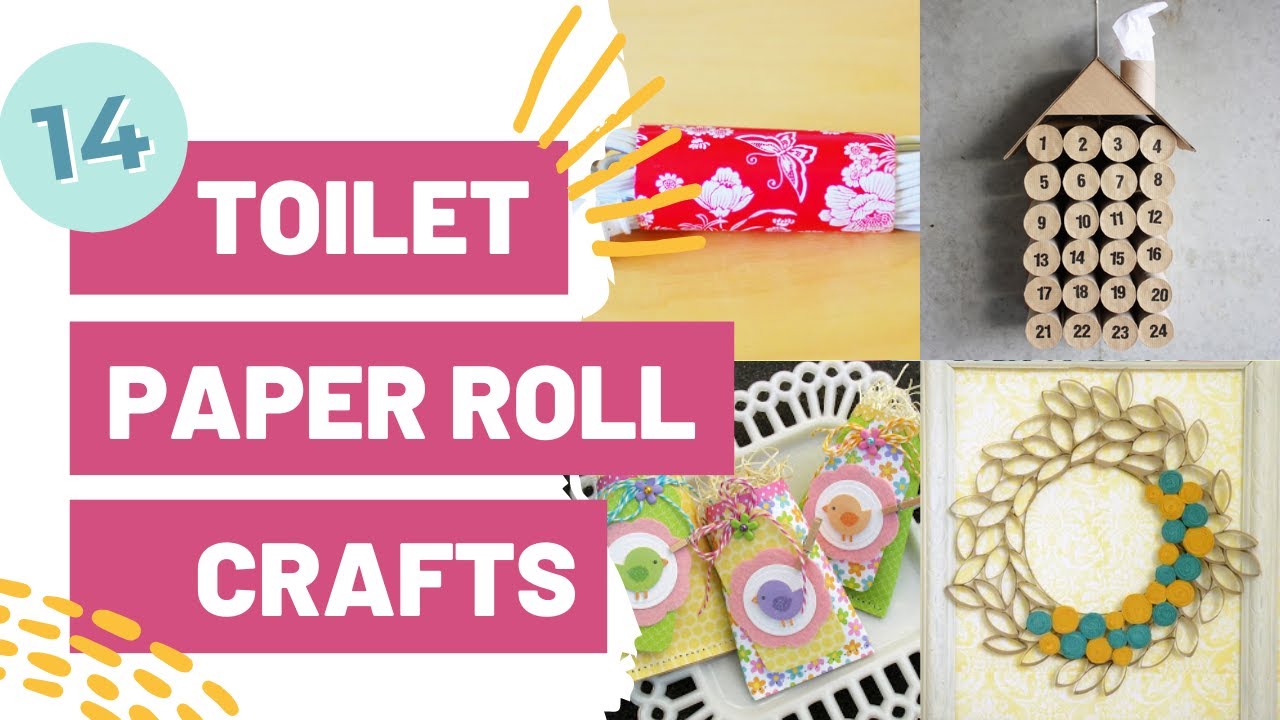14 Toilet Paper Roll Crafts 