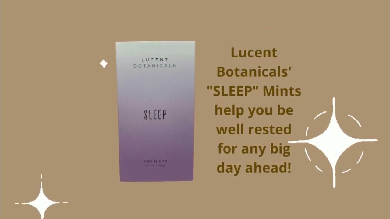 Lucent Botanicals Sleep Mints YouTube
