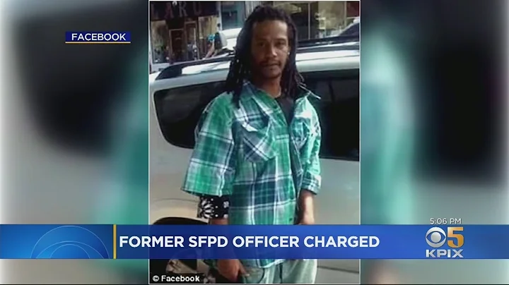 Homicide Charges Filed Against Former SF Police Of...