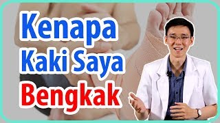 Kenapa Kaki Saya Bengkak