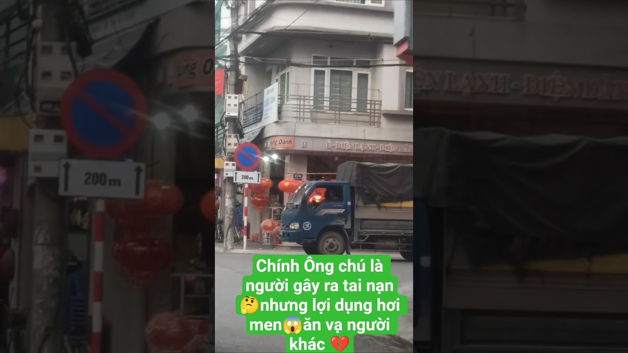&Ocirc;NG CH&Uacute; G&Acirc;Y TAI NẠN😱Đ&Acirc;M V&Agrave;O XE NGƯỜI KH&Aacute;C💔NHƯNG ĂN VẠ NGƯỜI TA ĐỀN TIỀN🤔#shortvideo #tintuc #combat