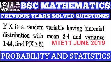 Bsc Mathematics | IGNOU | MTE11 | previous year Solved question | June  2019 | Binomial distribution