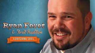 Video thumbnail of "Ryan Foret & Foret Tradition  -  You Send Me"