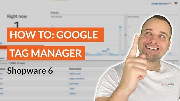 Google Tag Manager mit Shopware verbinden - Shopware 6 Tutorial