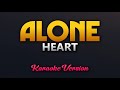 Alone  heart karaoke