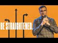 Be Straightened | Rajiv Chelladurai | Commission Church