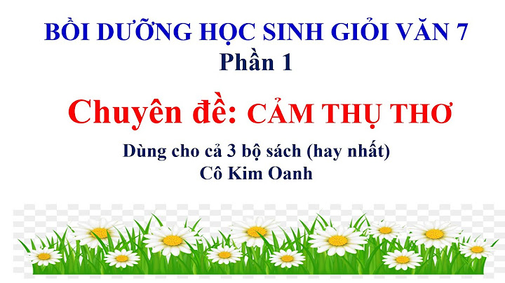 Bồi dưỡng học sinh giỏi ngữ văn thcs lớp 7 năm 2024