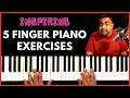 5 Finger Piano Exercises for Beginners DESIGNED to INSPIRE!