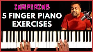 5 Finger Piano Exercises for Beginners DESIGNED to INSPIRE!