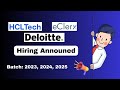 Hiring Announced | Deloitte, HCLTech,  Eclerx | off Campus Drive 2023, 2024, 2025