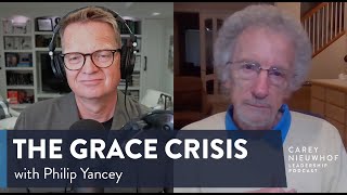 Philip Yancey & The Grace Crisis Facing Modern Christianity