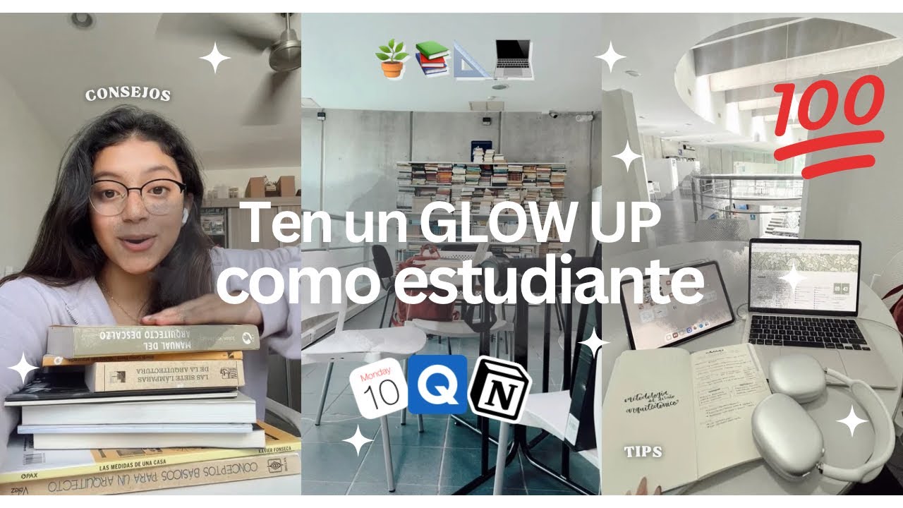 Logra tu GLOW UP como ESTUDIANTE con estos consejos ✨📐📚💻