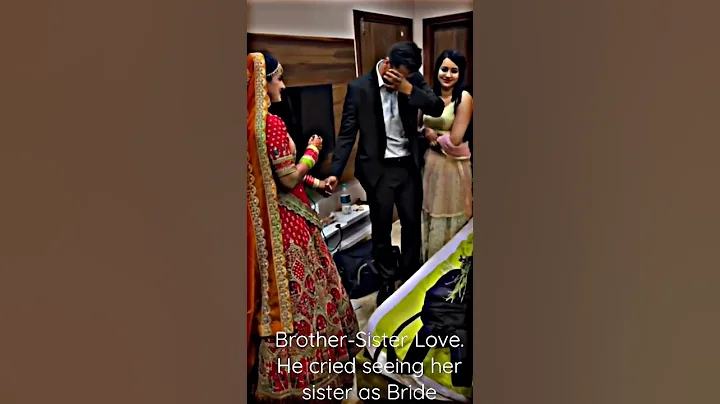 Bride sister brother crying 😭 wedding video || #shorts #ytshorts #shortsvideo - DayDayNews