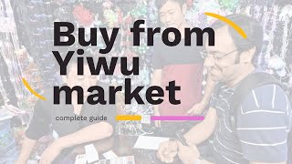 Yiwu Market Guide: How to Buy from Yiwu Wholesale Market?