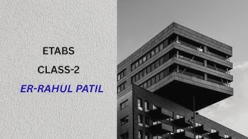 ETABS Tutorial 2025 / complete building design from start to finish (class-2)