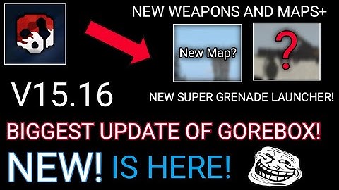 New Update! Gorebox II AXFORCE