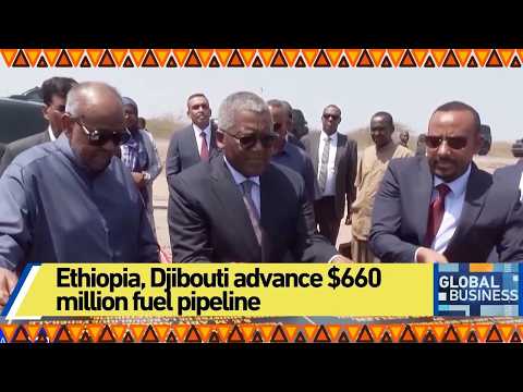 Ethiopia, Djibouti advance $660 million fuel pipeline