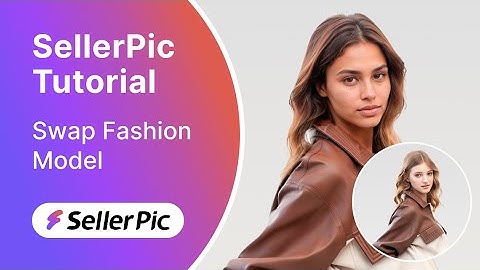 Swap Fashion Models Easily with AI Model Replacement | SellerPic Tutorial