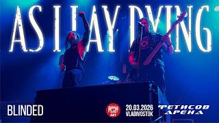 As I Lay Dying - Blinded (Live • Владивосток • 20.03.2026)