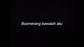 BOOMERANG BAWALAH AKU - DRUMLESS