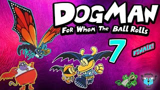 Petey gets Robbed! - DOG MAN FOR WHOM THE BALL ROLLS - Part 7: Finale