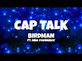 Birdman Cap Talk Lyrics Ft NBA YoungBoy mp3