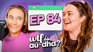 Grief and loss with ADHD and autism | E84 | WTF is AuDHD? Podcast