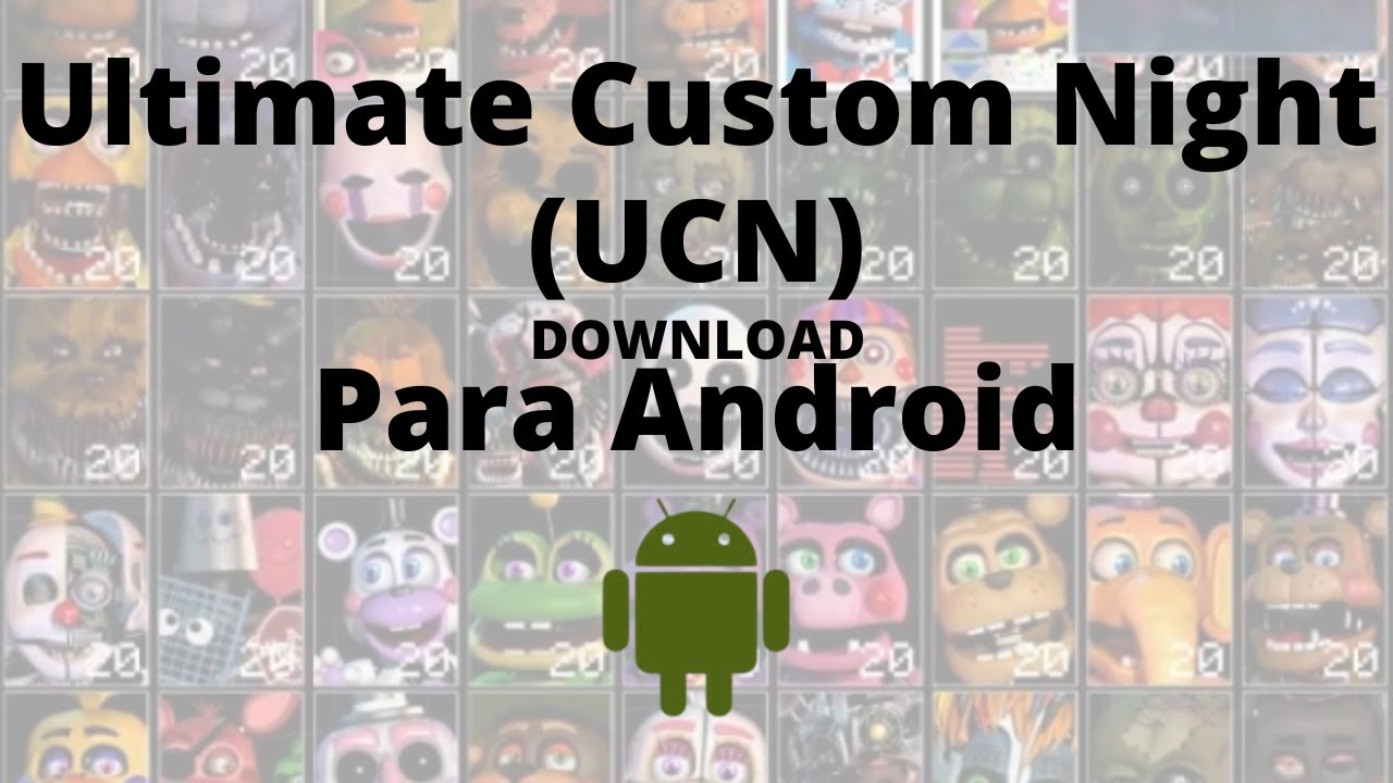 Ultimate Custom Night - Download