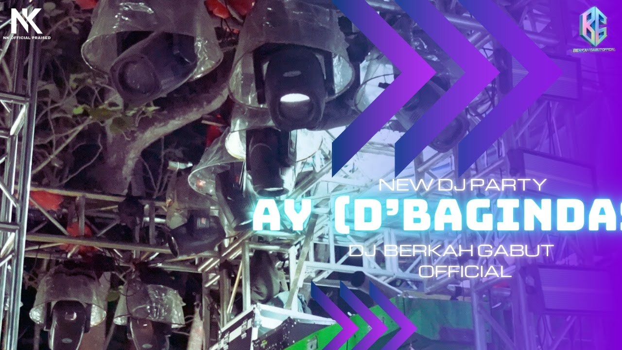 DJ AY (D'BAGINDAS) || BERKAH GABUT OFFICIAL